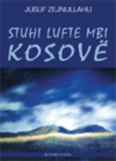 Kopertina e librit «Stuhi Lufte mbi Kosovë»